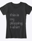PLOPPING SHIRT Women's Comfort Tee